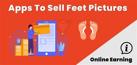 the best app to sell feet pics|The Best Free Platforms To Sell Feet Pics For Free。